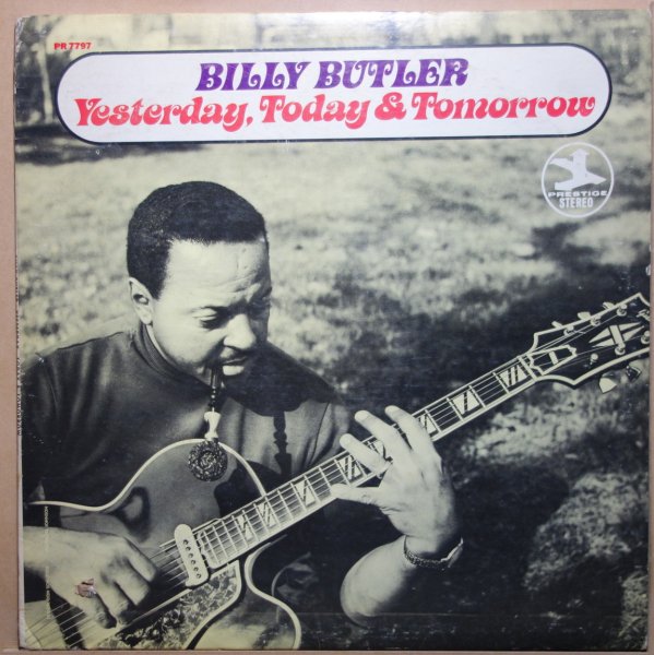 Billy Butler - Yesterday, Today & Tomorrow
