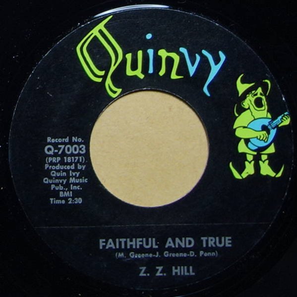 Z.Z. Hill - Faithful And True / I Think I'd Do It