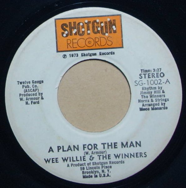 Wee Willie & The Winners - A Plan For The Man / Get Some