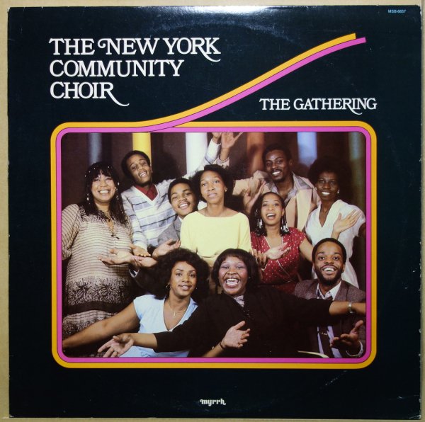 The New York Community Choir - The Gathering