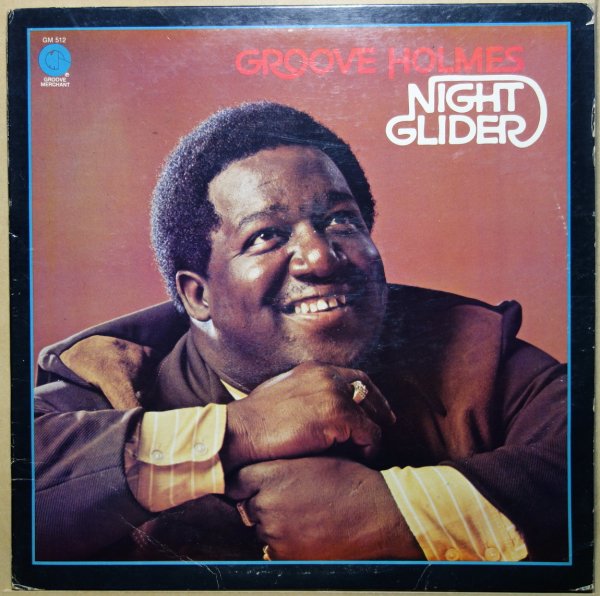 Groove Holmes - Night Glider