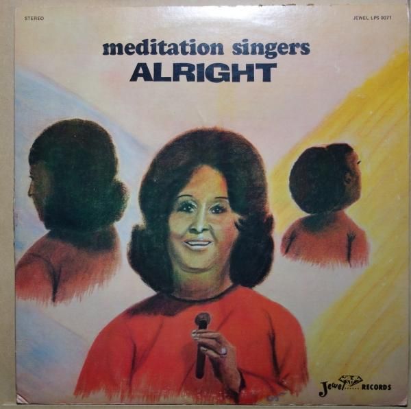 Meditation Singers - Alright