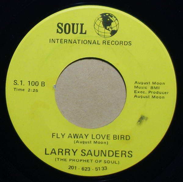 Larry Saunders (The Prophet Of Soul) Stranger Fly Away Love Bird  Vinylian Vintage Vinyl Record Shop