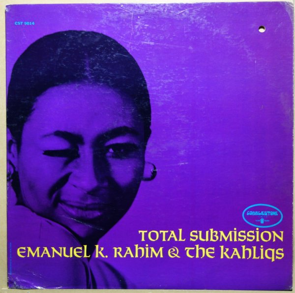 Emanuel K. Rahim & The Kahliqs - Total Submission