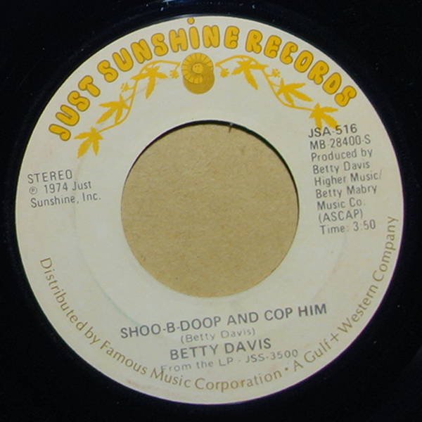 Betty Davis - Shoo-B-Doop And Cop Him / He Was A Big Freak