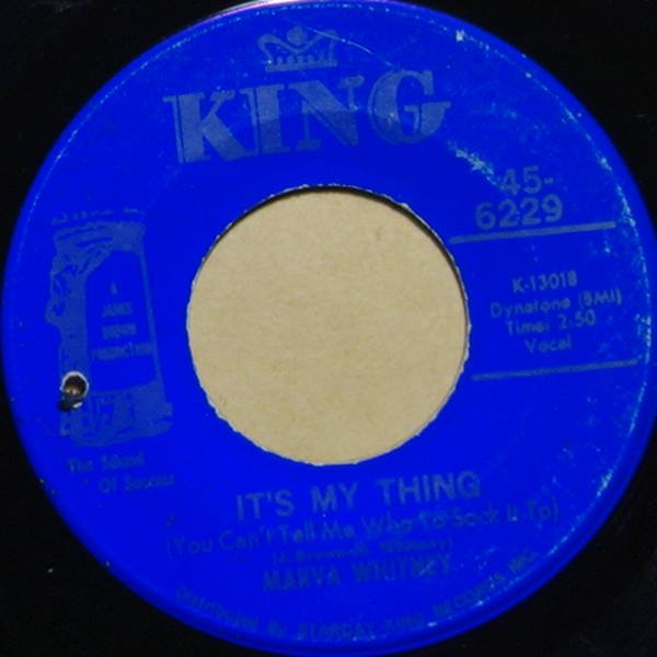 Marva Whitney - It's My Thing (You Can't Tell Me Who To Sock It To) / 