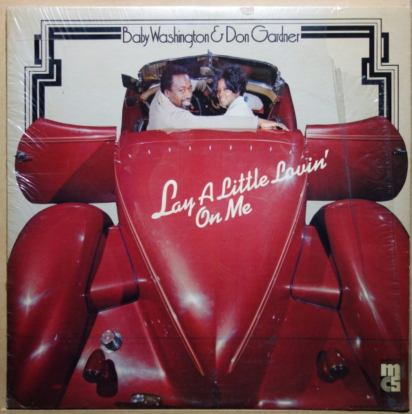 Baby Washington & Don Gardner - Lay A Little Lovin' On Me