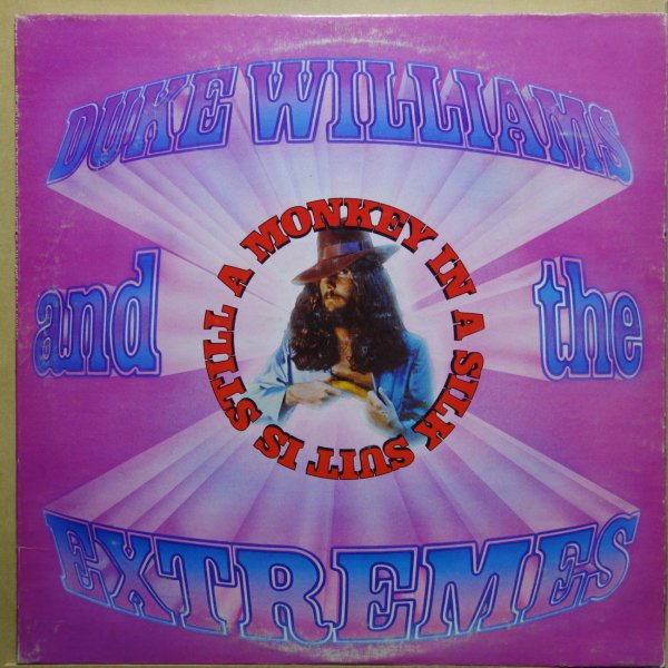 Duke Williams And The Extremes - A Monkey In A Silk Suit Is Still A Monkey