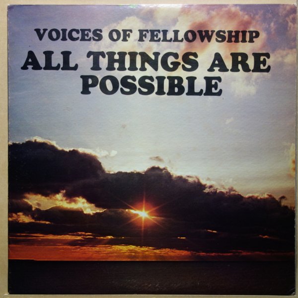 Voices Of Fellowship - All Things Are Possible