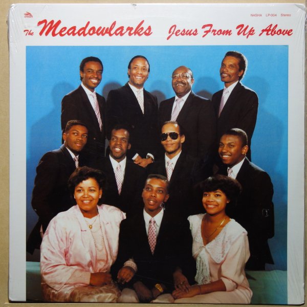 The Meadowlarks - Jesus From Up Above
