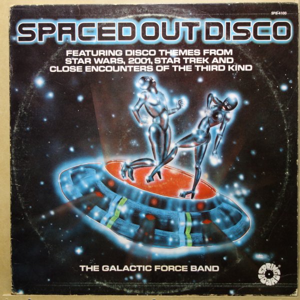 The Galactic Force Band - Spaced Out Disco