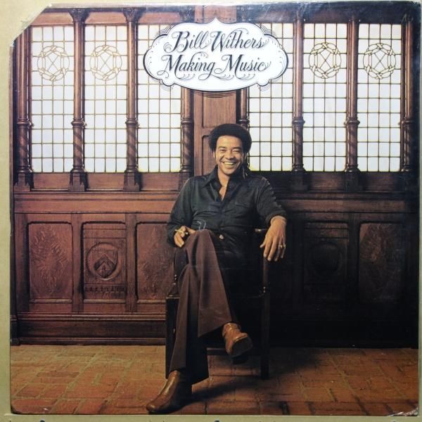 Bill Withers - Making Music