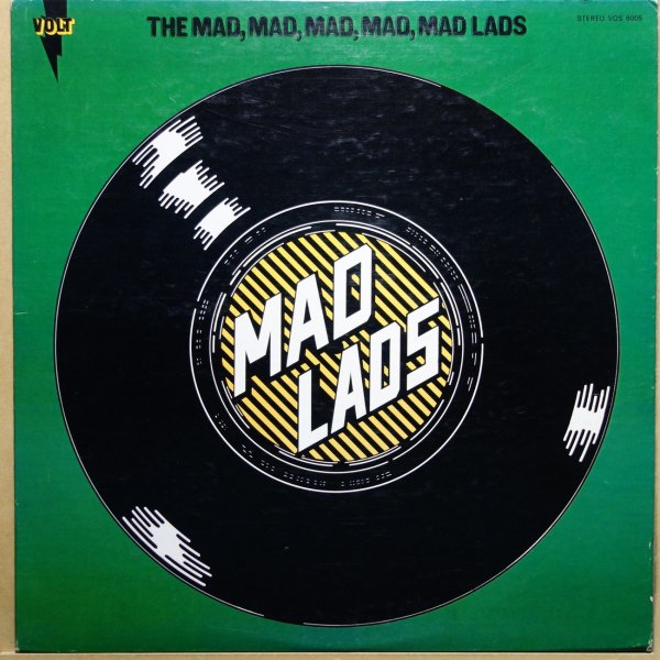 The Mad Lads - The Mad, Mad, Mad, Mad, Mad Lads