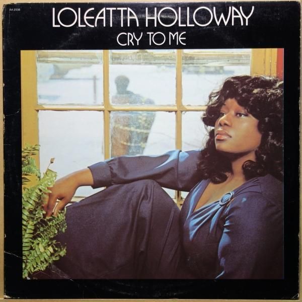 Loleatta Holloway - Cry To Me