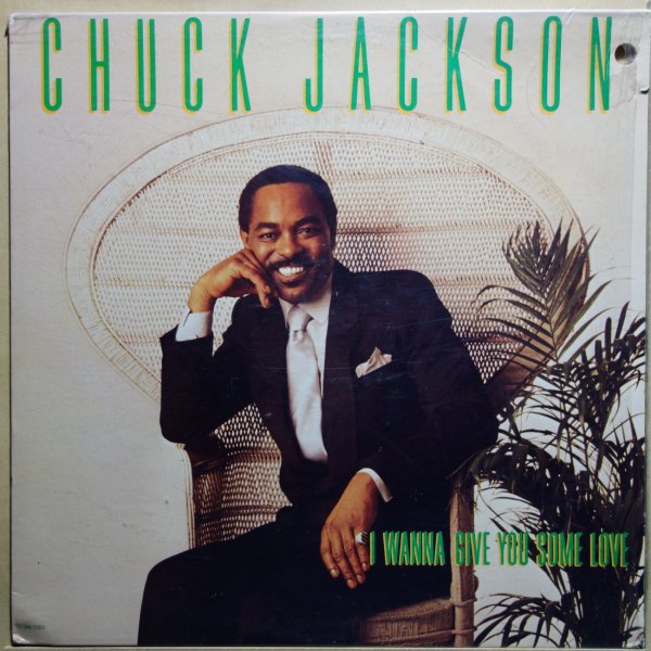 Chuck Jackson - I Wanna Give You Some Love