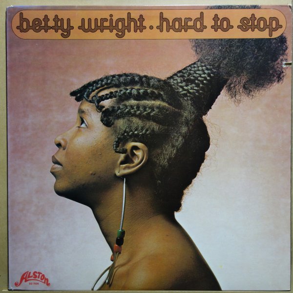 Betty Wright - Hard To Stop