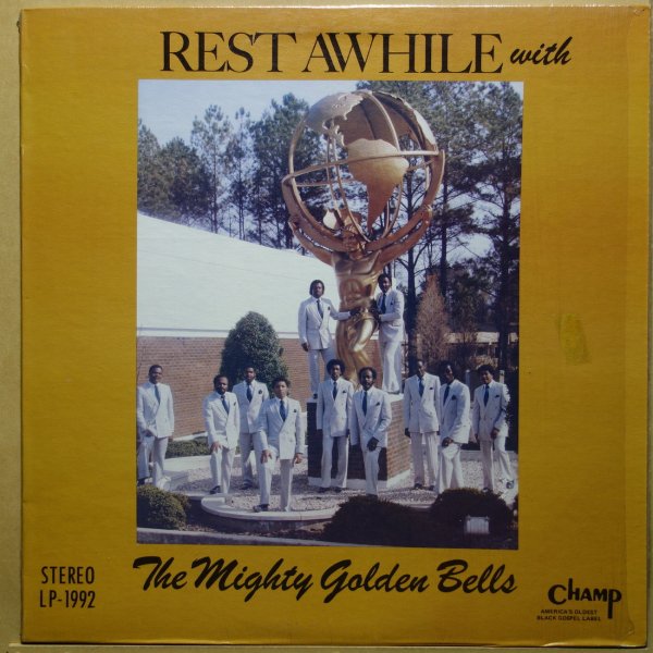 The Mighty Golden Bells - Rest Awhile With The Mighty Golden Bells