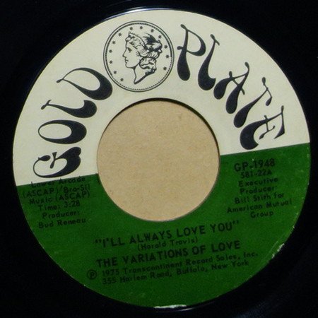 The Variations Of Love - I'll Always Love You / Reach For The Truth