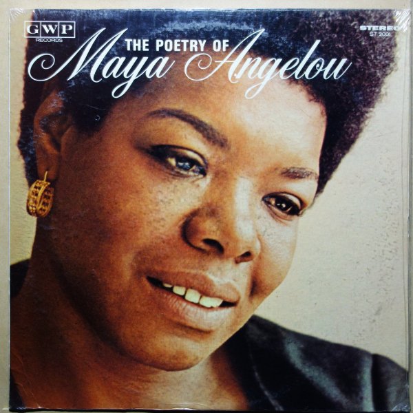 Maya Angelou - The Poetry Of Maya Angelou