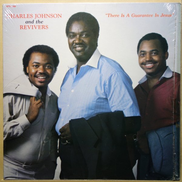 Charles Johnson & The Revivers - There Is A Guarantee In Jesus