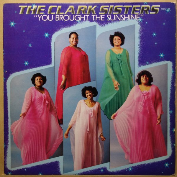 The Clark Sisters - You Brought The Sunshine