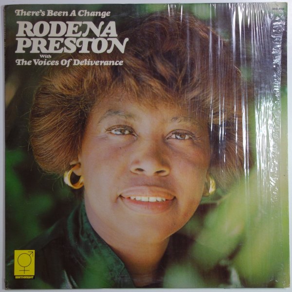 Rodena Preston With The Voices Of Deliverance - There's Been A Change