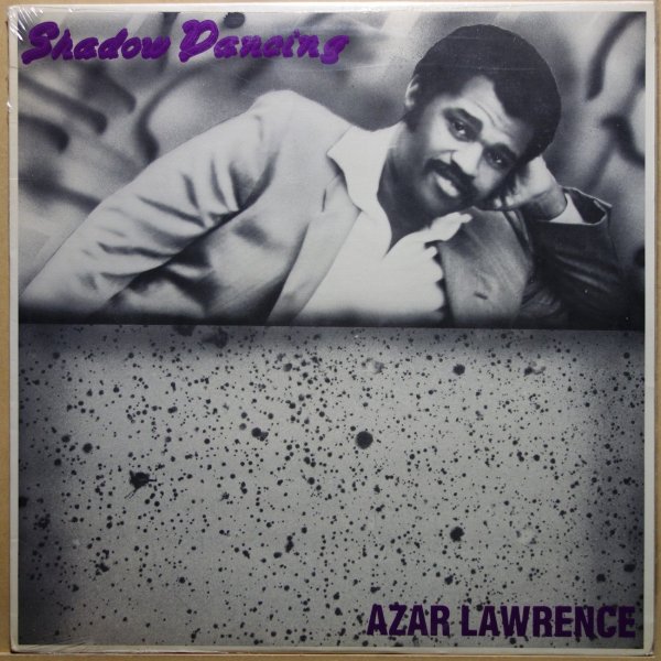 Azar Lawrence - Shadow Dancing