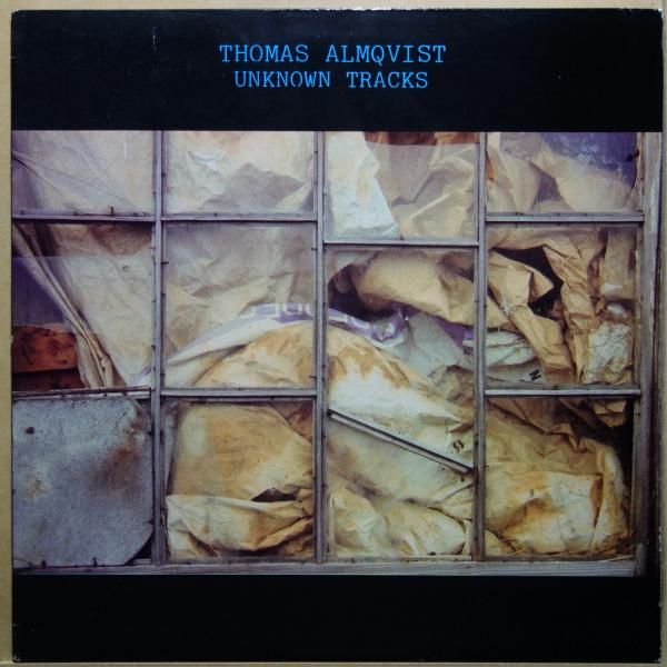 Thomas Almqvist - Unknown Tracks
