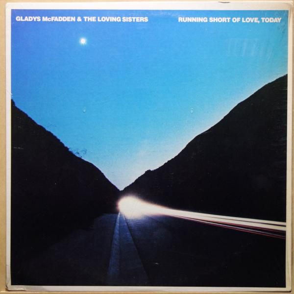 Gladys McFadden & The Loving Sisters - Running Short Of Love, Today