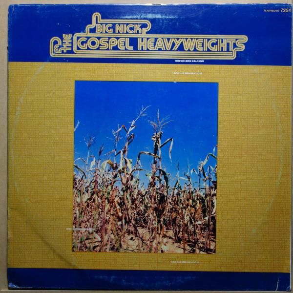 Big Nick & The Gospel Heavyweights - God Has Been Gracious