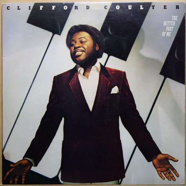 Clifford Coulter - The Better Part Of Me