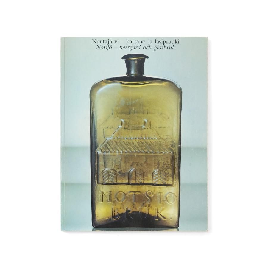 Nuutajärvi – kartano ja lasipruuki ヌータヤルヴィ- 領地とガラス製品