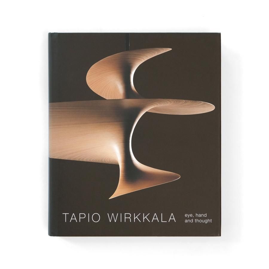 Tapio Wirkkala|eye, hand and thought タピオ・ヴィルカラ作品集 Tapio Wirkkala|eye, hand and thought タピオ・ヴィルカラ作品集