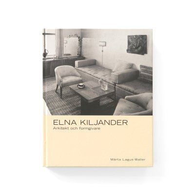 Elna KiljanderArkitekt och formgivare