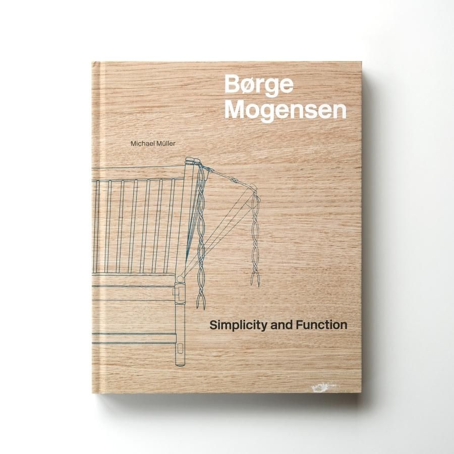 Børge Mogensen|Simplicity and Function Børge Mogensen|Simplicity and Function