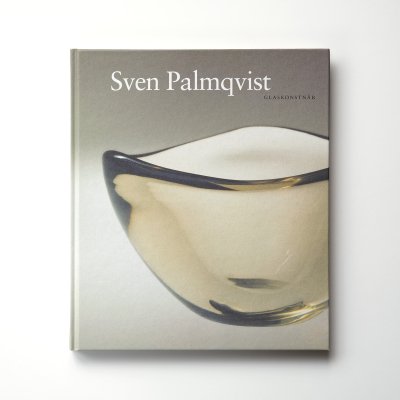 Sven Palmqvist｜glaskonstn&#228;r