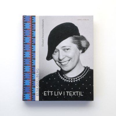 Elsa Gullberg｜ett liv i textil