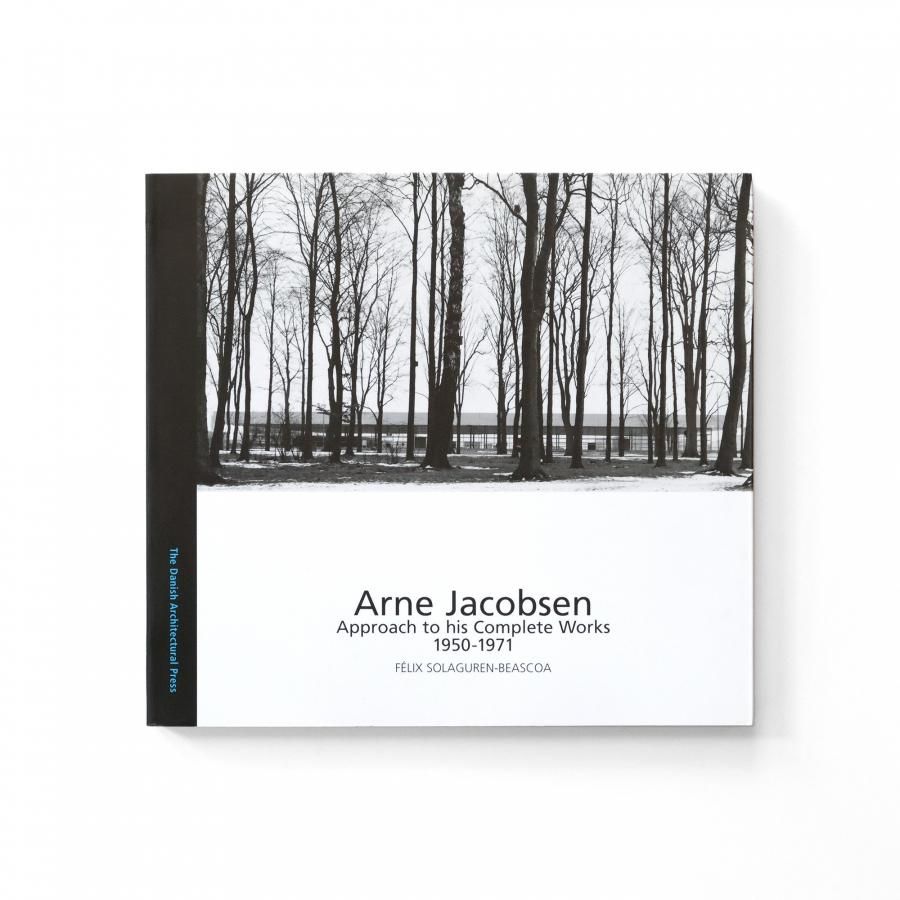 Arne Jacobsen|Approach to His Complete Works アルネ Arne Jacobsen|Approach to His Complete Works アルネ