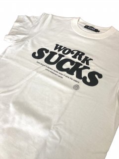 <img class='new_mark_img1' src='https://img.shop-pro.jp/img/new/icons57.gif' style='border:none;display:inline;margin:0px;padding:0px;width:auto;' />WORK SUCKS t-shirts /WH