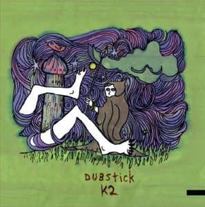 「DUB STICK」 -K2-
