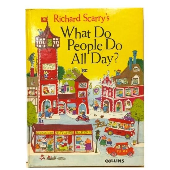 Richard Scarry's What Do People Do All Day? - 絵本・児童書