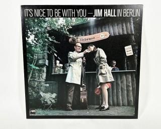 MPS JIM HALL IN BERLINIT'S NICE TO BE WITH YOU [36577]