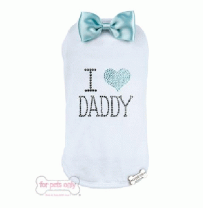 I LOVE DADDY Tġfor pets only