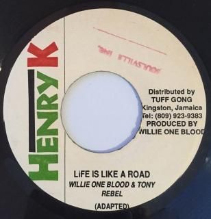 WILLIE ONE BLOOD & TONY REBEL - LIFE IS LIKE A ROAD