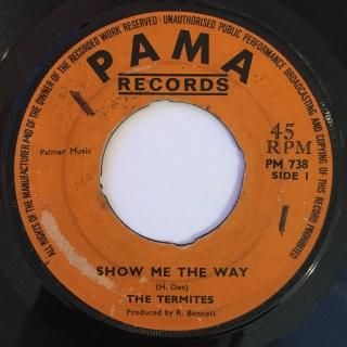 TERMITES - SHOW ME THE WAY