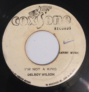 DELROY WILSON - I'M NOT A KING