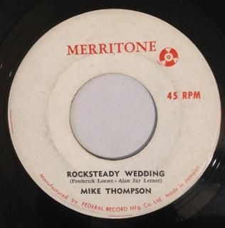 MIKE THOMPSON - ROCKSTEADY WEDDING