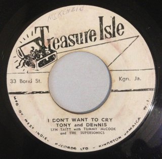 TONY AND DENNIS - I DON'T WANT TO CRY