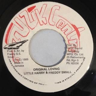 LITTLE HARRY & FREDDY SMALL - ORIGINAL LOVING