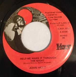 JOHN HOLT - HELP ME MAKE IT THROUGH THE NIGHT